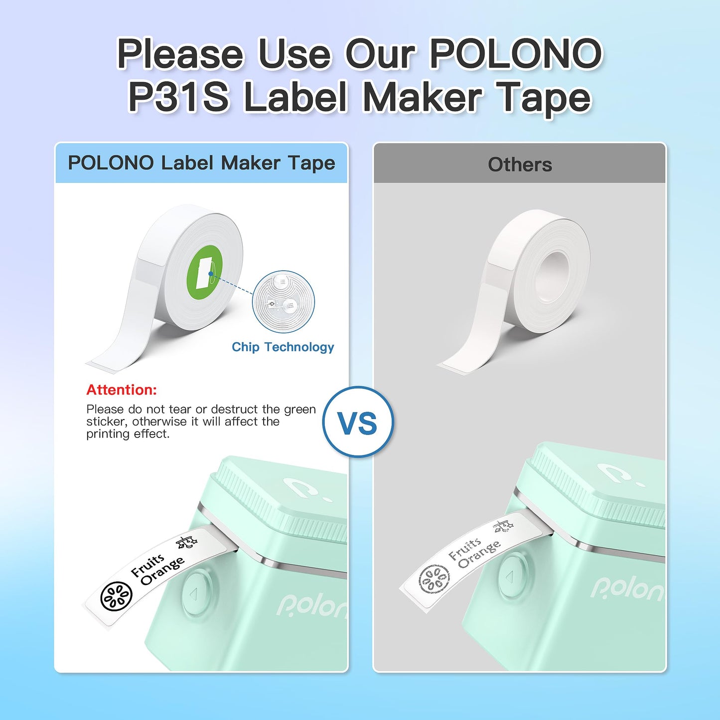 Image comparing POLONO P31S label maker tape with chip technology to Others without it. Text cautions against removing or damaging the green sticker. A high-definition label with fruit icons is printed using the POLONO mini label maker and Labelnize app.