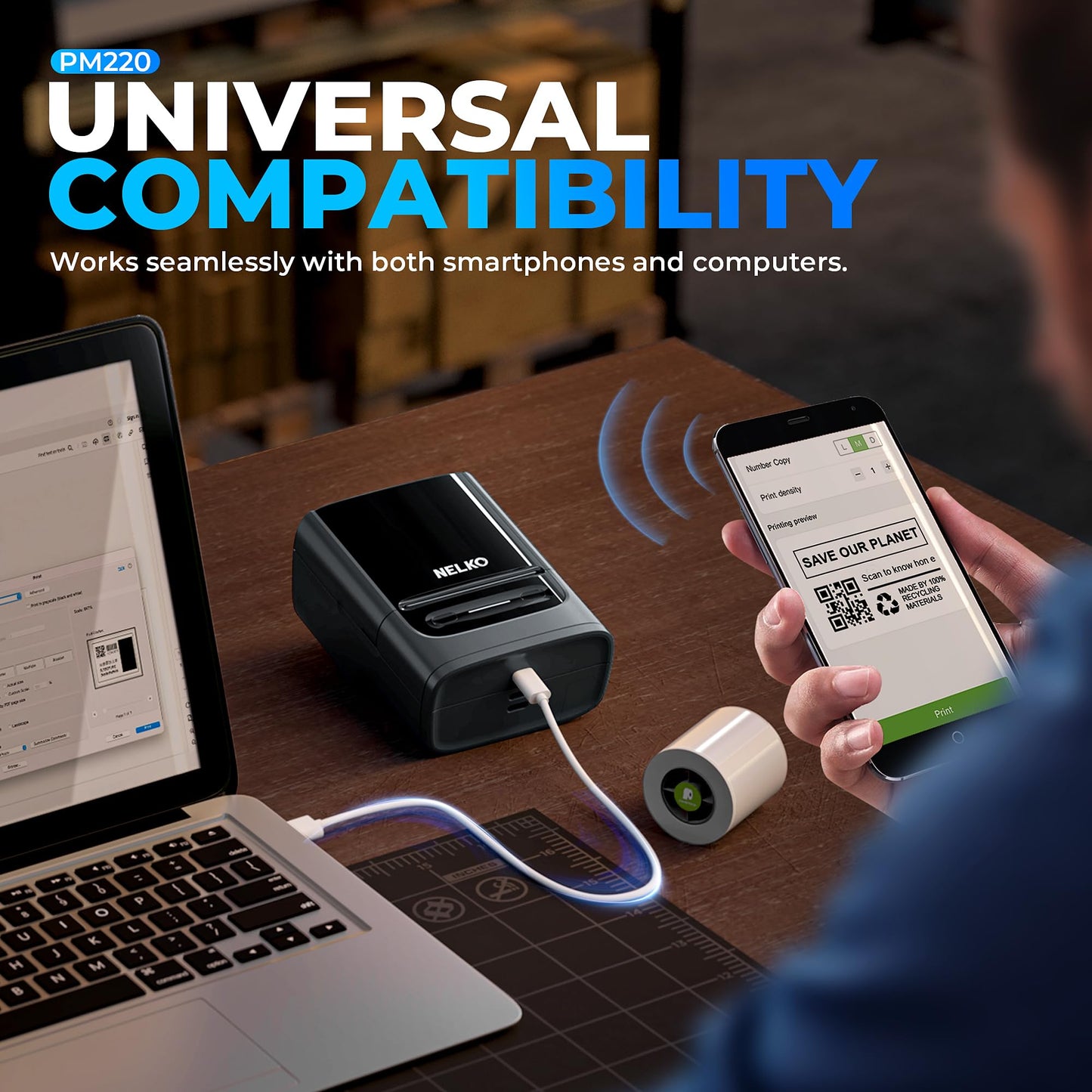 The Nelko PM220 Label Printer, a compact black Bluetooth device, connects effortlessly to smartphones and laptops for custom label creation. Displaying text and QR codes on your screen enhances customization. Both devices sit on a wooden table below the words Universal Compatibility.