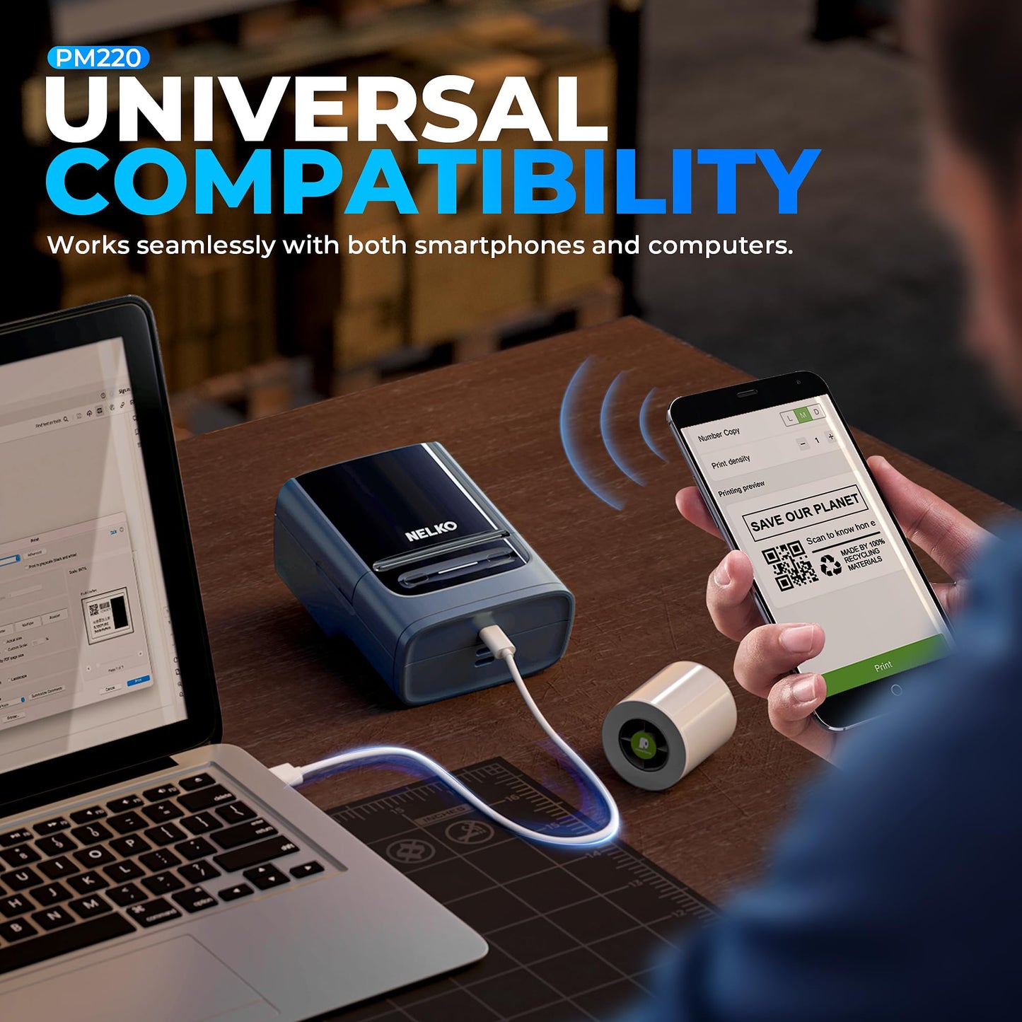 A smartphone wirelessly transmits data to the Nelko PM220 Bluetooth label printer on a table, while the printer connects to a laptop via cable. The image text states PM220 Universal Compatibility, showcasing its high-quality printing with smartphones and computers.